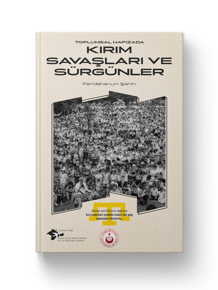 Toplumsal Hafızada Kırım Savaşları ve Sürgünler | Feridehanum Şahin