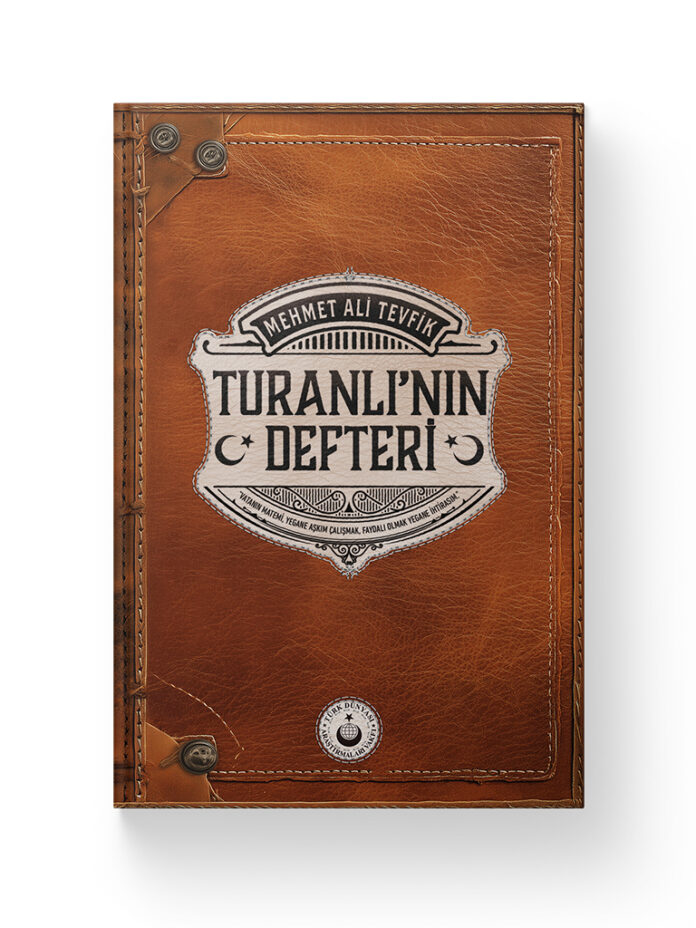 Turanlı’nın Defteri – Mehmet Ali Tevfik